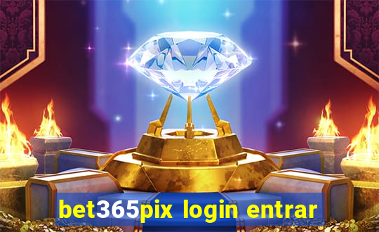 bet365pix login entrar